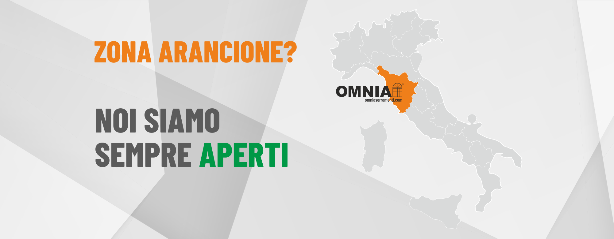 Zona Arancione? Omnia è sempre aperta. Puoi venire da noi ma ricorda l'autocertificazione! NOVITÀ 